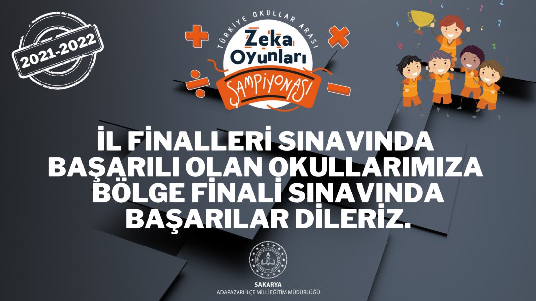 2021-2022 Türkiye Okullar Arası Zeka Oyunları Şampiyonası İl Finalleri Sınavı